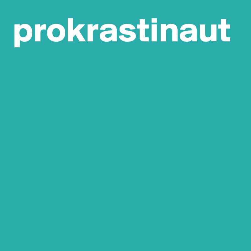 prokrastinaut