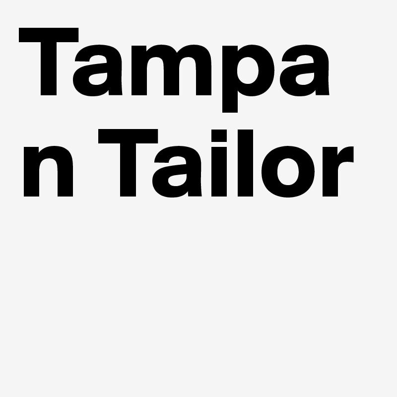 Tampan Tailor