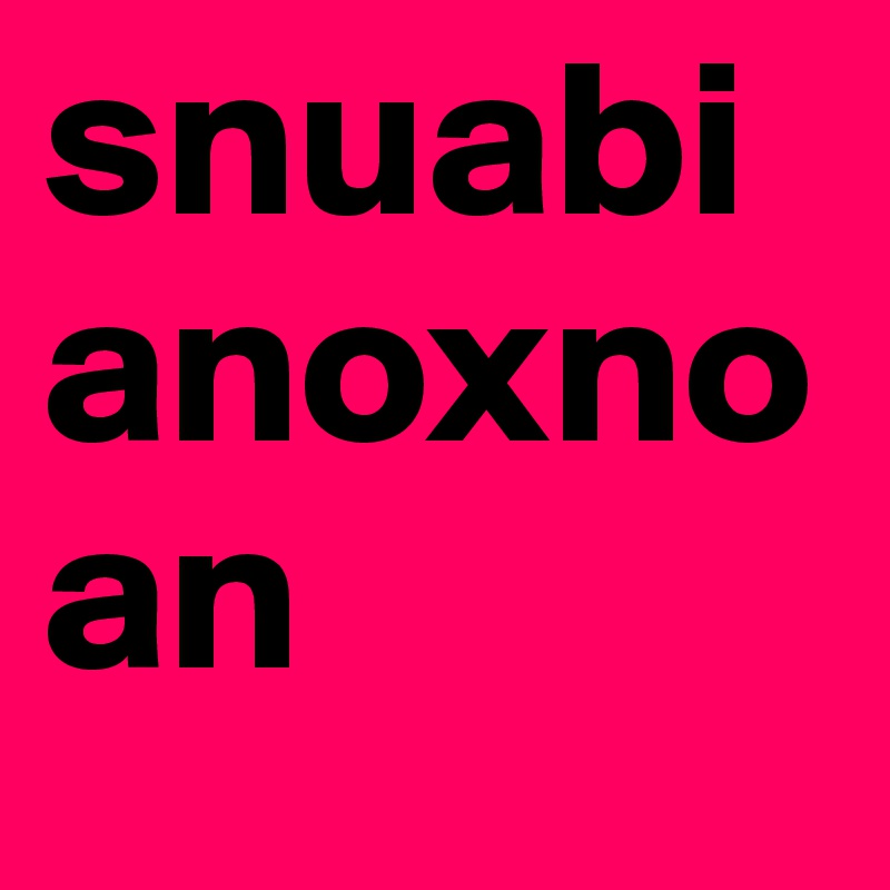 snuabianoxnoan