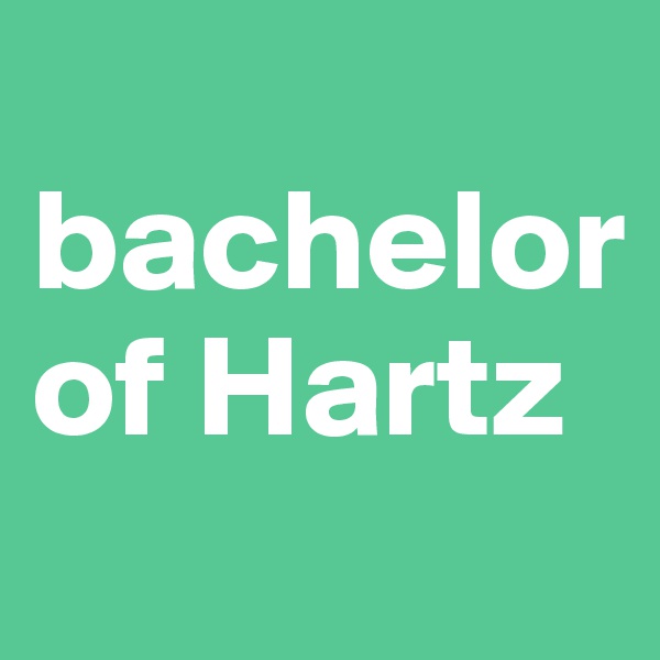 
bachelor of Hartz