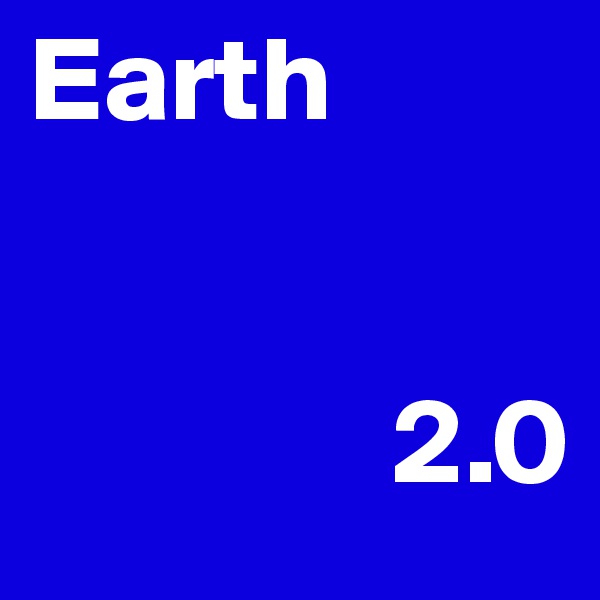 Earth


               2.0