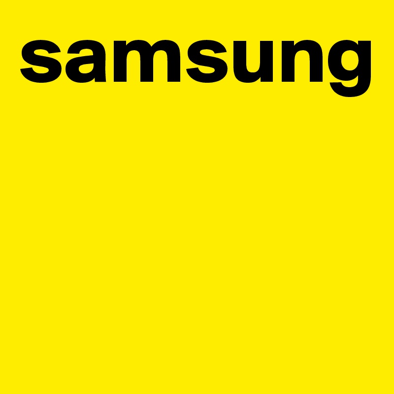 samsung               


