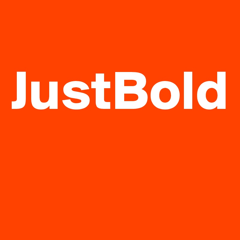 
JustBold
