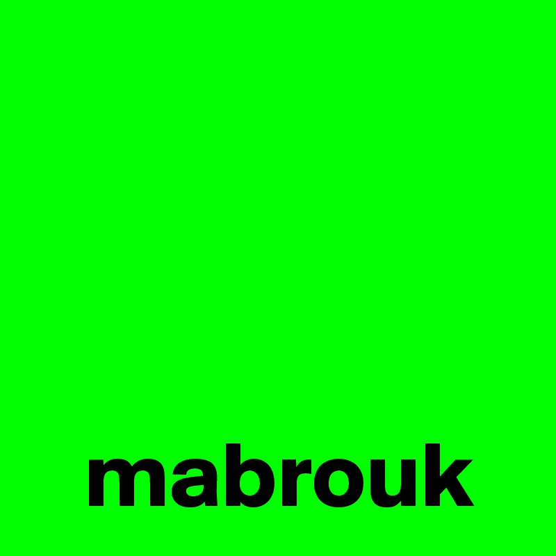 



   mabrouk
