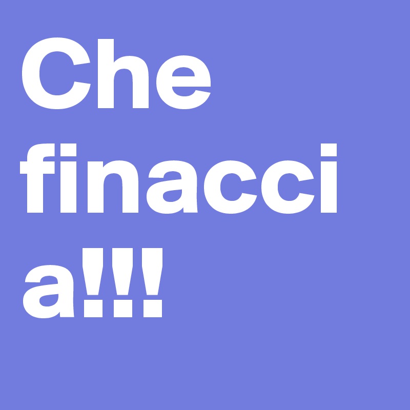 Che finaccia!!!