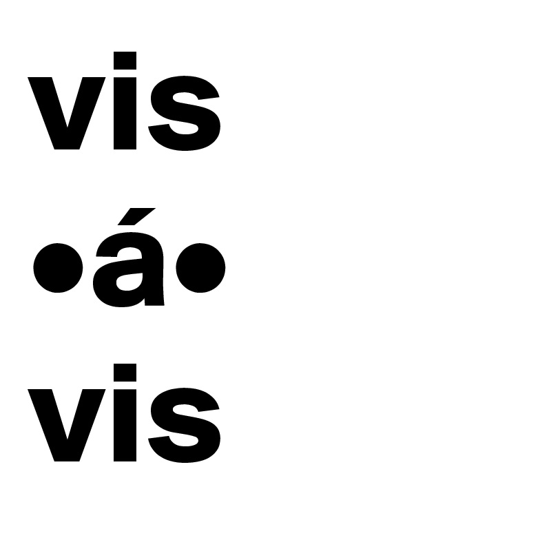 vis
•á•
vis