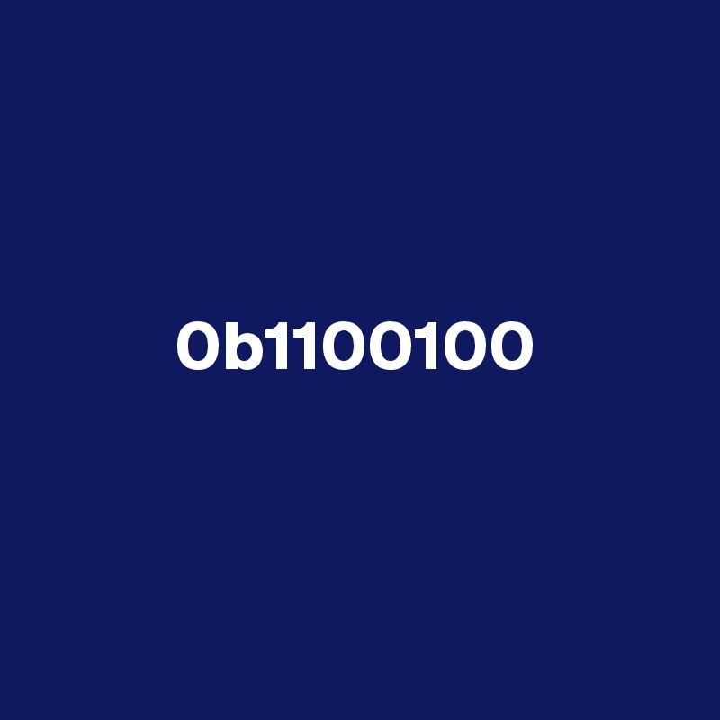 



          0b1100100



