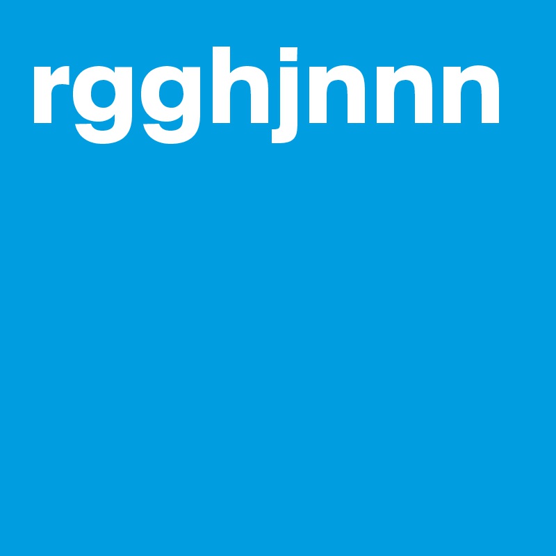 rgghjnnn