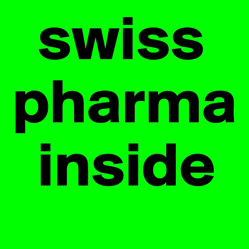   swiss pharma     
  inside