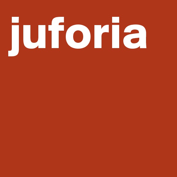 juforia