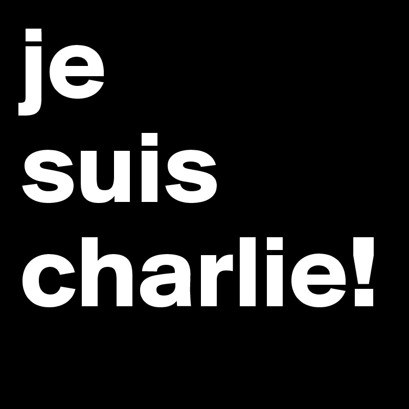 je
suis
charlie!