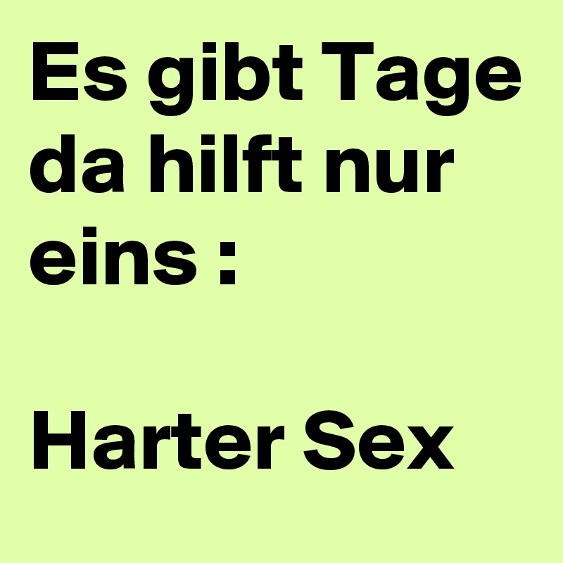 Was ist harter sex
