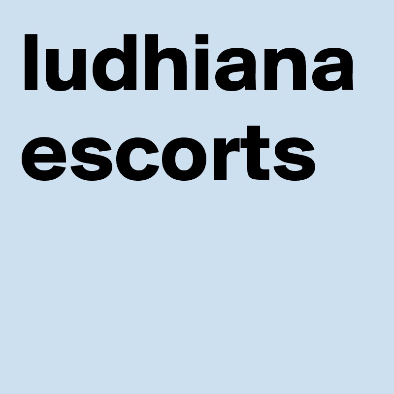ludhiana escorts 
