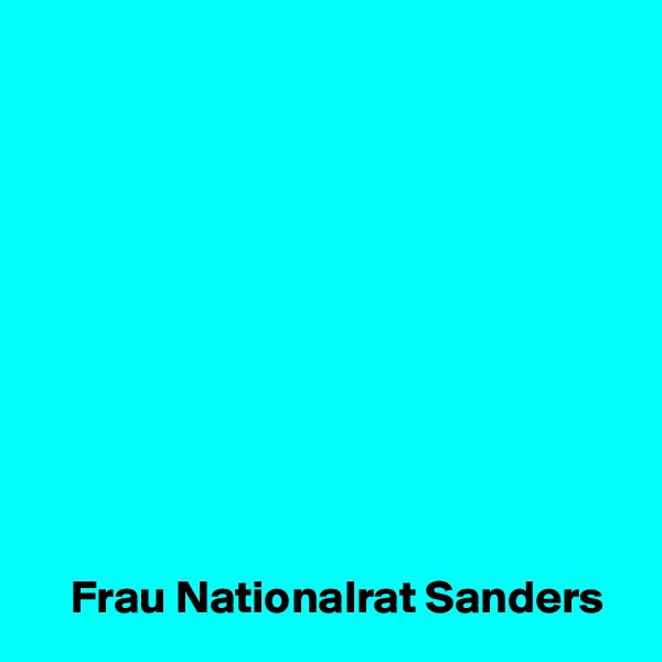 










    Frau Nationalrat Sanders