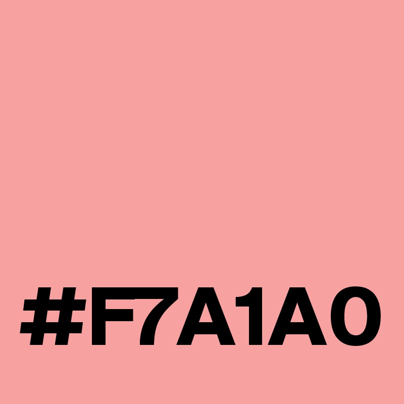 


#F7A1A0