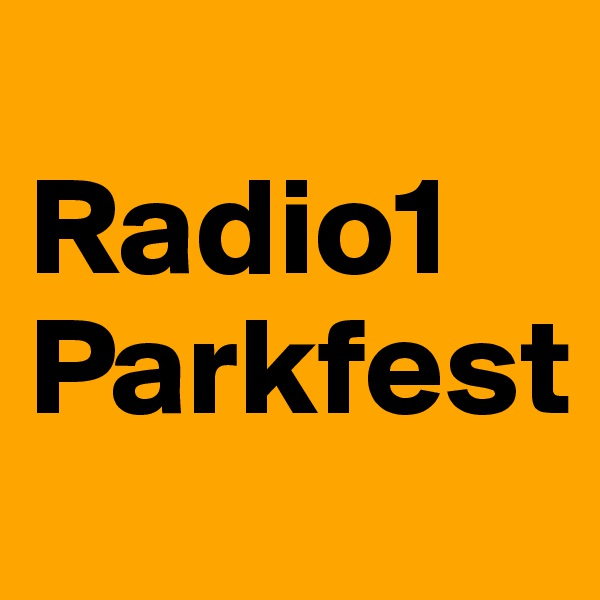 
Radio1 Parkfest