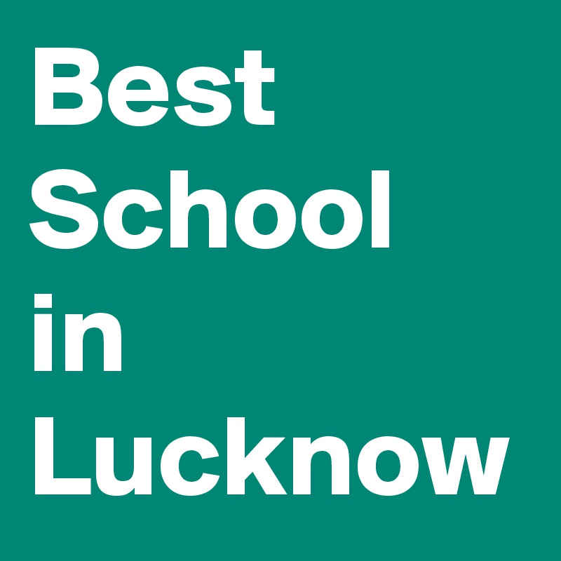 Best School in Lucknow