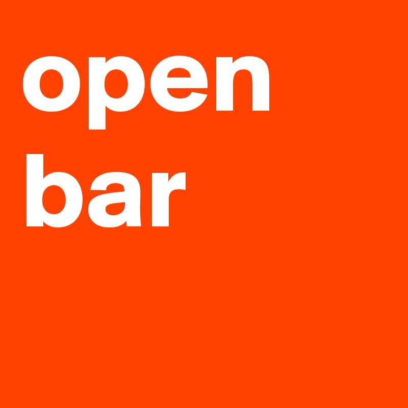 open bar