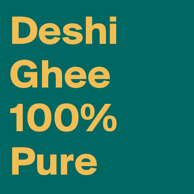 Deshi Ghee 100% Pure