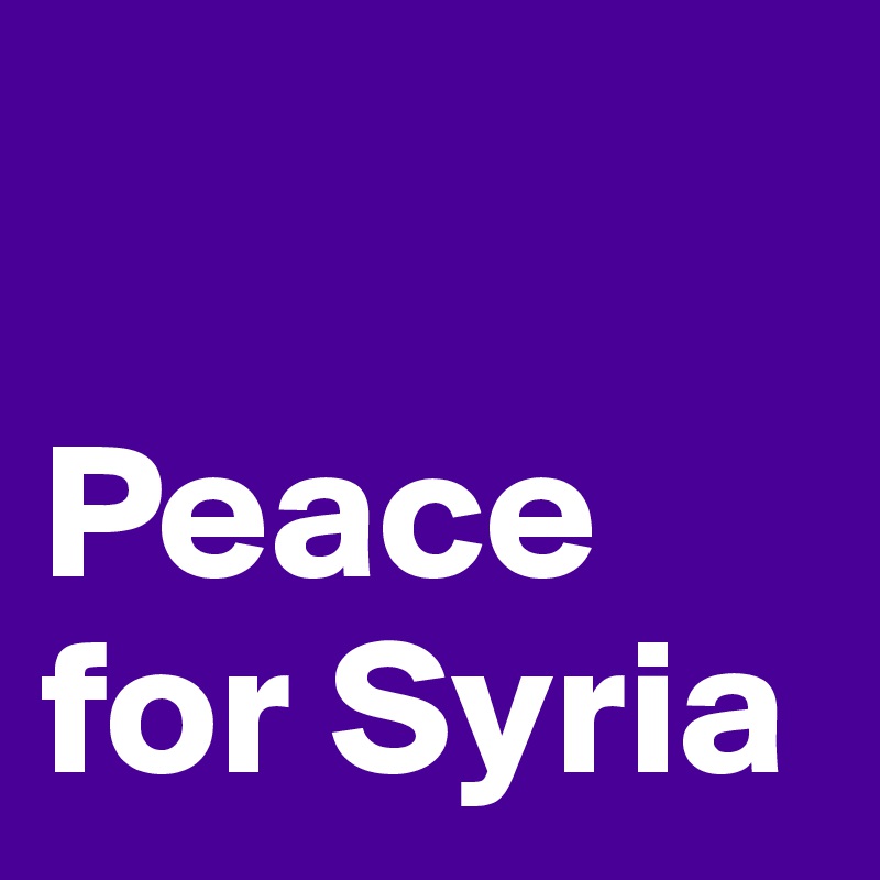 

Peace for Syria