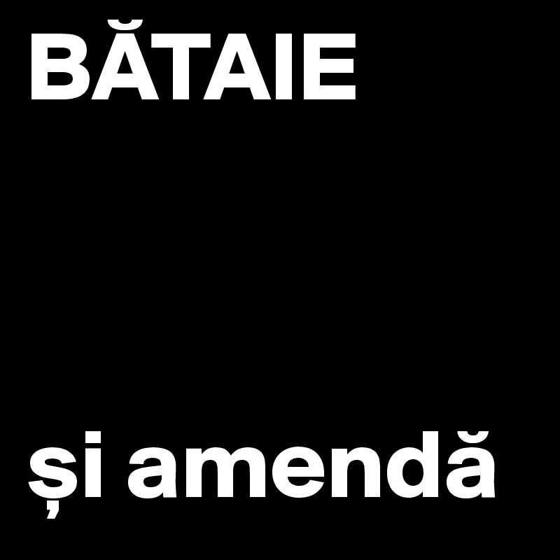 BATAIE



?i amenda