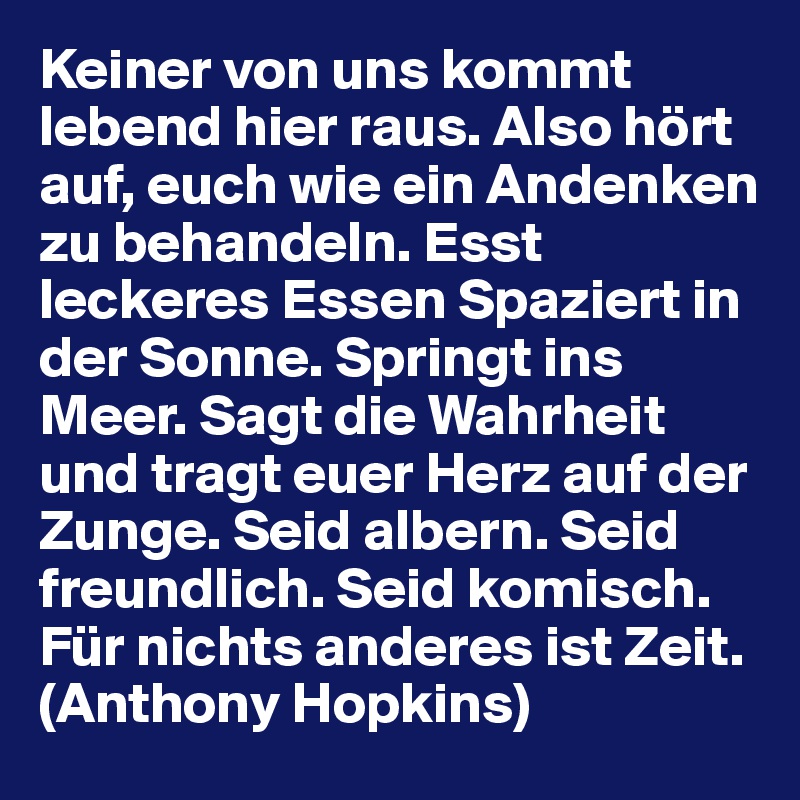 Hier keiner lebend hört von auf uns raus also kommt Anthony Hopkins