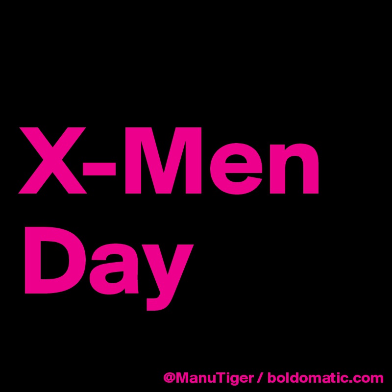
X-Men Day