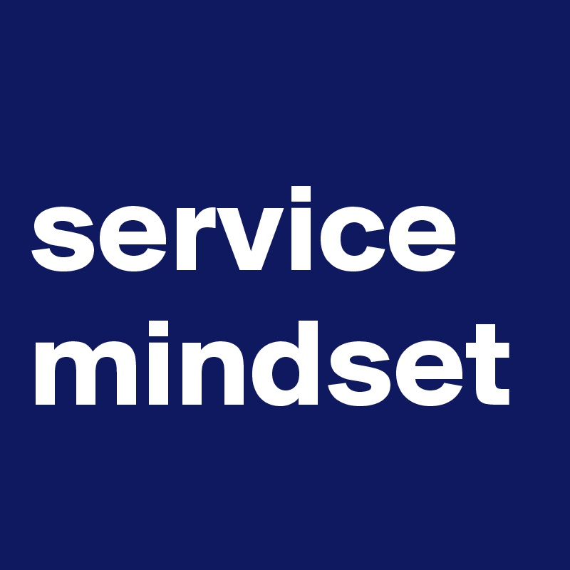 service mindset