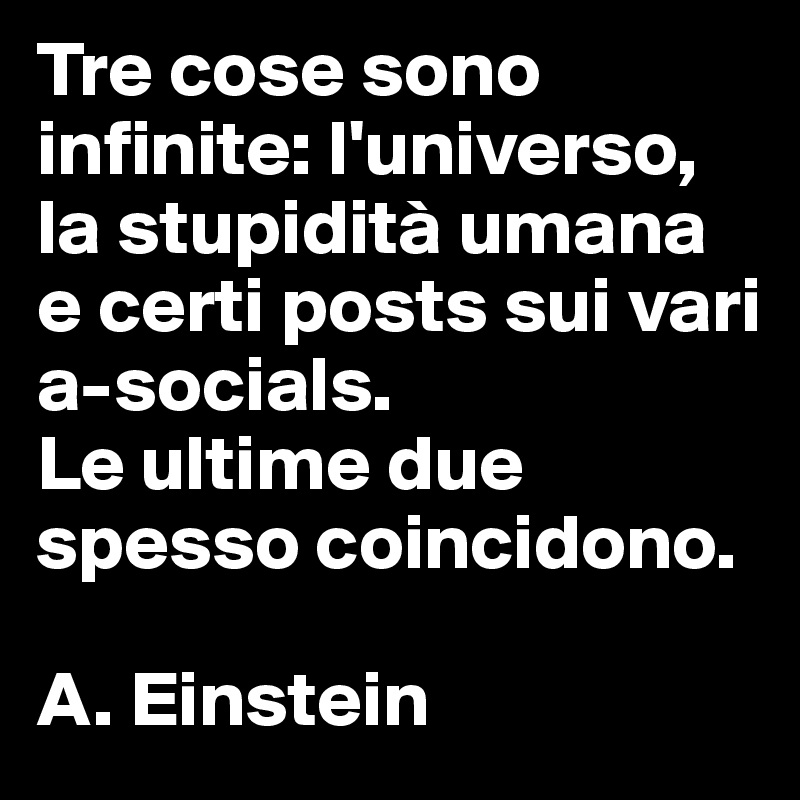 Tre-cose-sono-infinite-l-universo-la-stupidita-uma