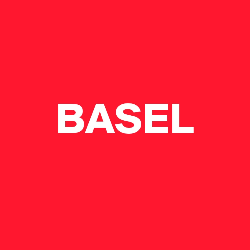 

     BASEL

