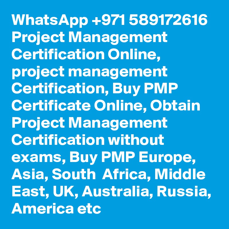 Whatsapp 971 589172616 project management certification online