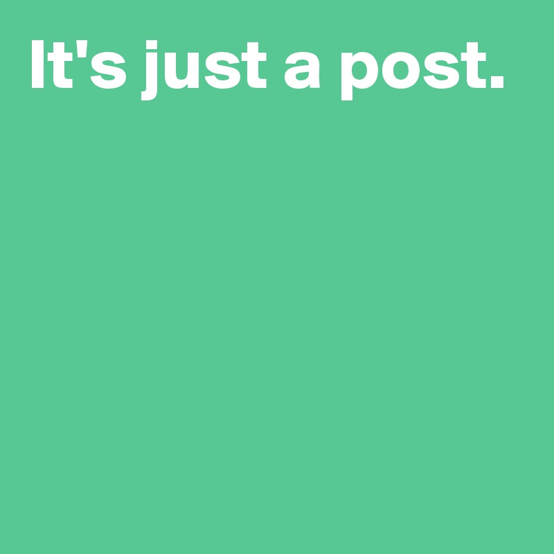 It's just a post.




