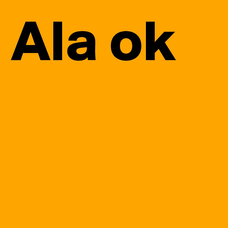 Ala ok
