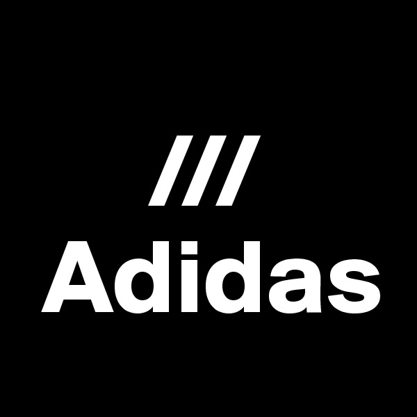 
      ///
 Adidas