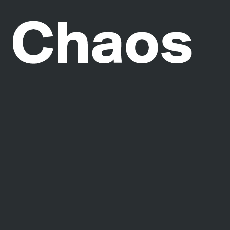 Chaos