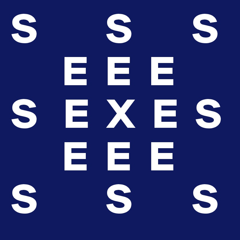 S        S       S
      E  E  E
S   E  X  E  S
      E  E  E
S        S       S