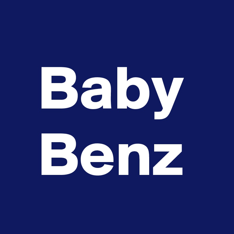 Baby
Benz