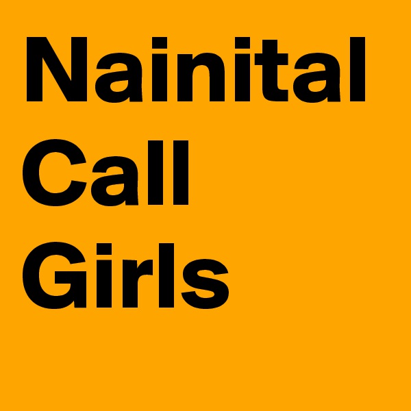 Nainital Call Girls