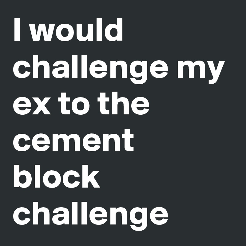 My ex pics post If Your