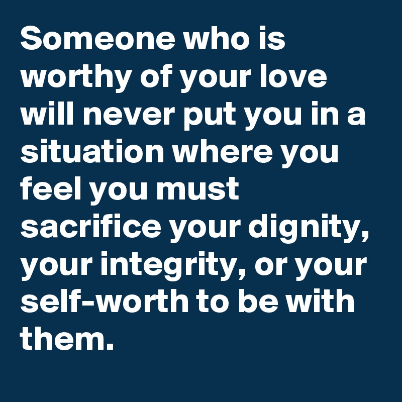 What Does It Mean If Someone Is Worthy