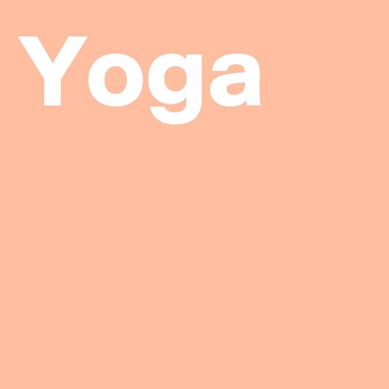 Yoga