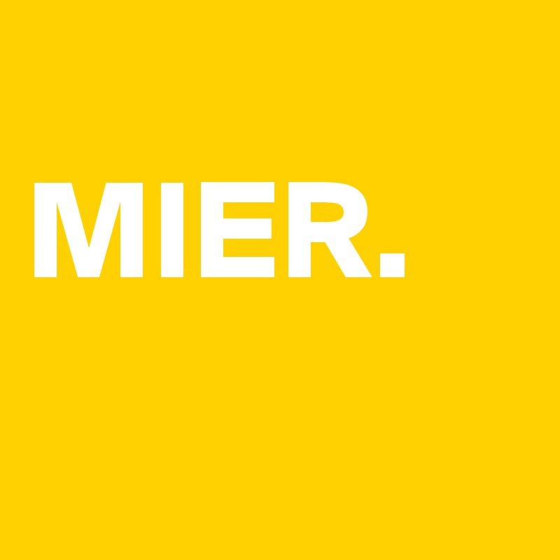 
MIER.