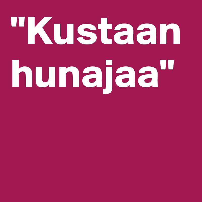 "Kustaan hunajaa"