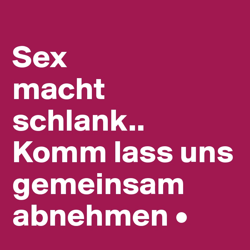 Mit sex abnehmen Abnehmen mit