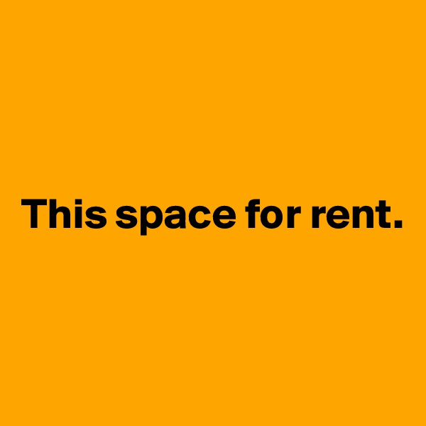 



This space for rent.


