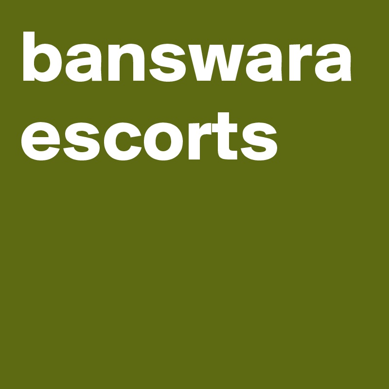 banswara escorts