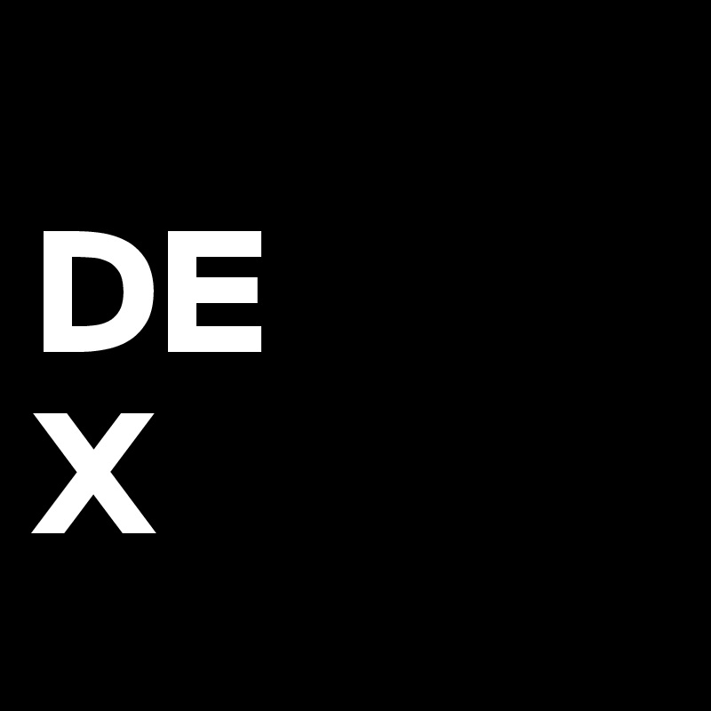 
DE
X