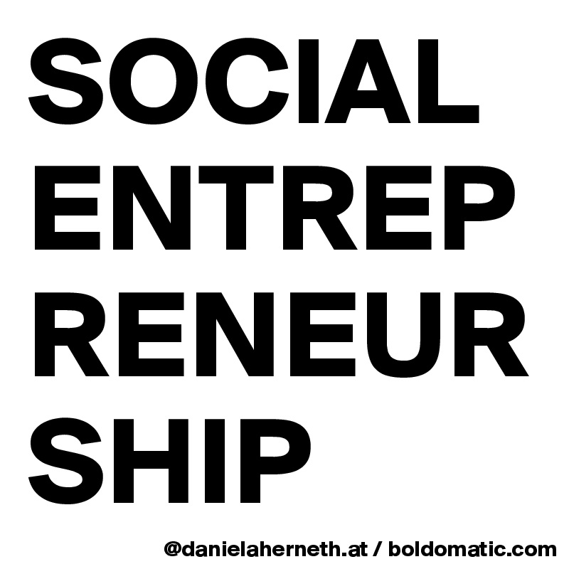 SOCIAL ENTREPRENEURSHIP