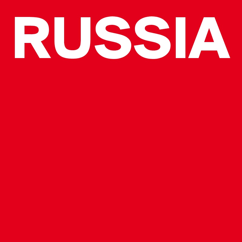 RUSSIA                                              