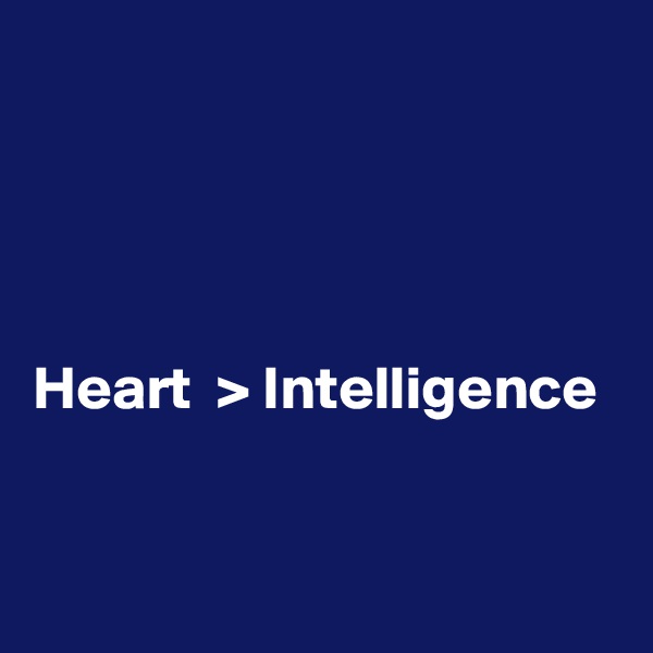 




Heart  > Intelligence


